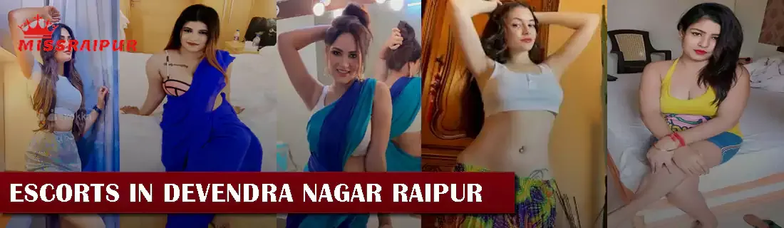 Devendra Nagar Escorts Raipur