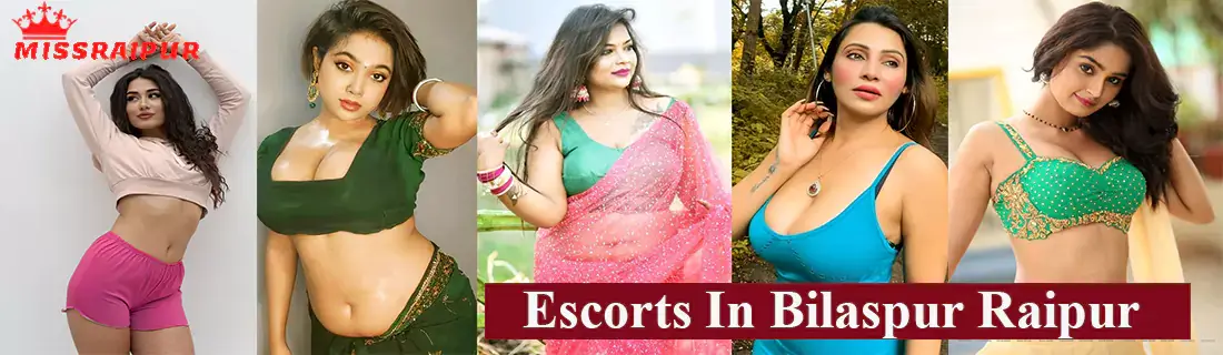 Escorts In Bilaspur Raipur