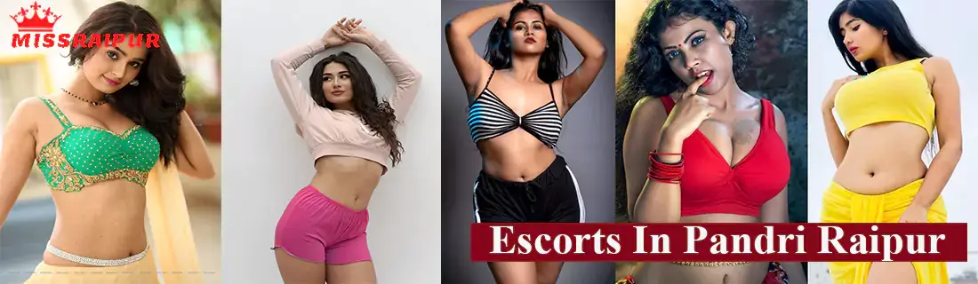 Escorts In Pandri Raipur