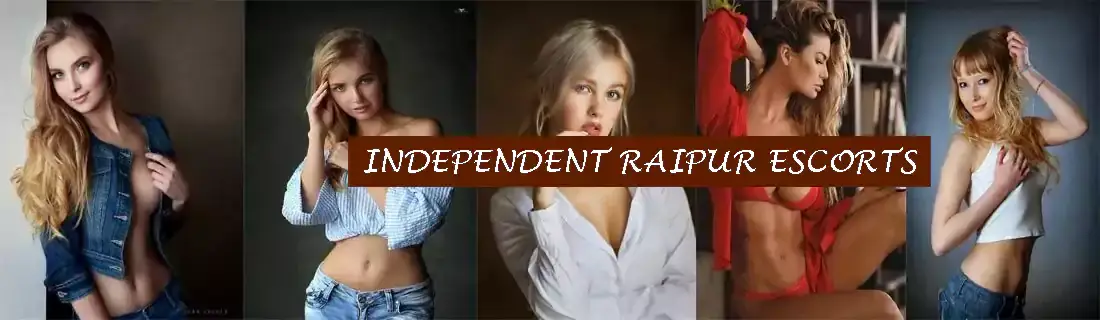 Independent Raipur Escorts