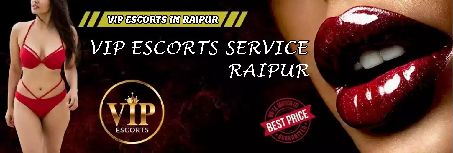 VIP Escorts in Raipur
